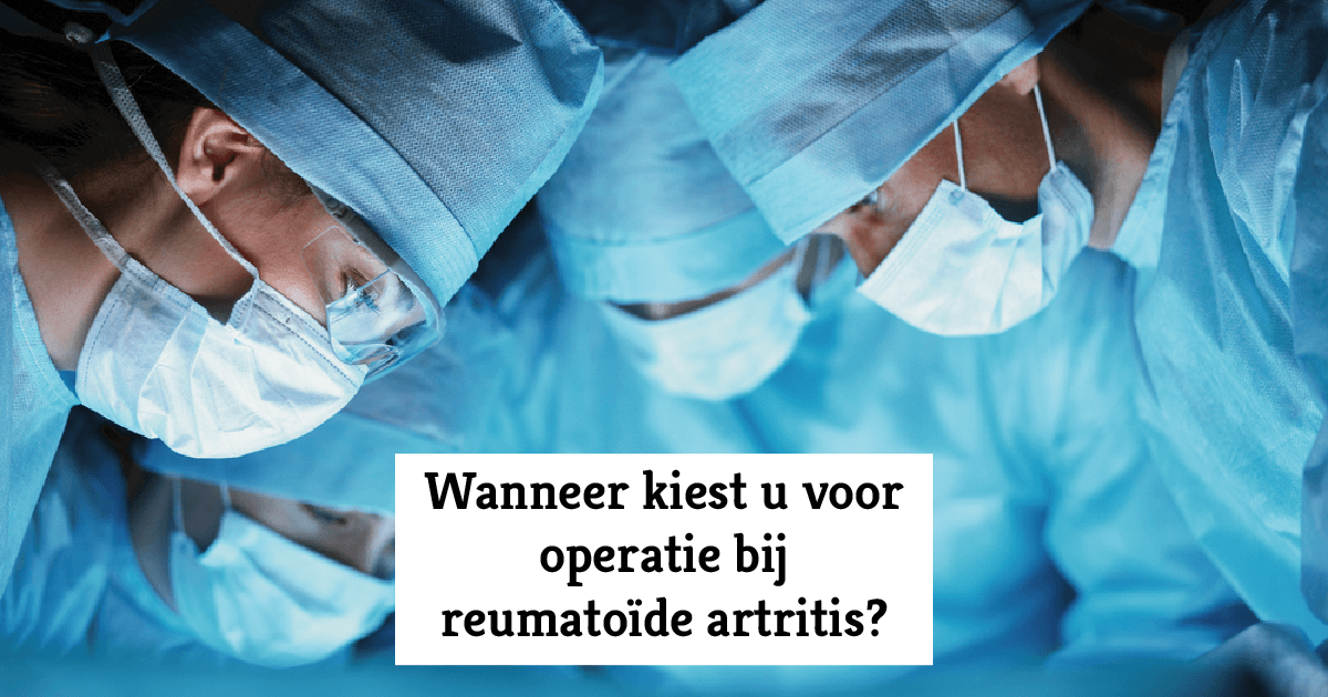 Operaties bij reuma Reumatoïde artritis Opereren Operaties bij reuma Reumatoïde artritis Opereren
