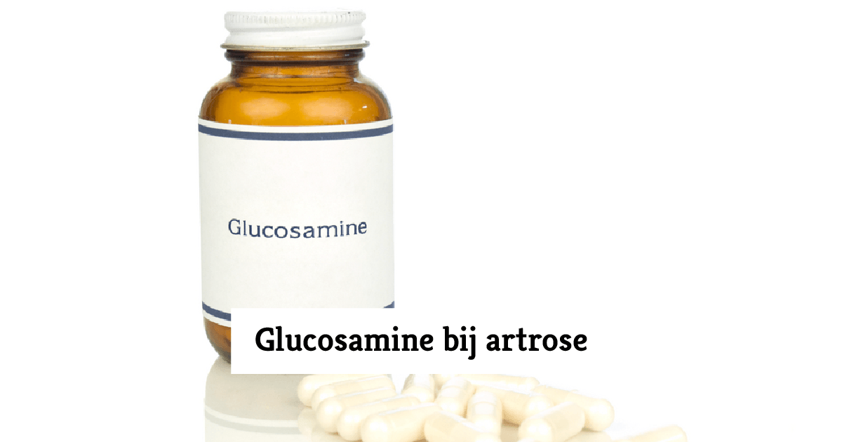 Automatisch Plaats Alexander Graham Bell Glucosamine en Artrose: waarom wel en waarom niet?